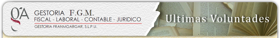 Ultimas voluntades Madrid - fgm